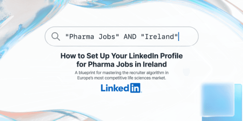 How to Set Up Your LinkedIn Profile for Pharma Jobs in Ireland