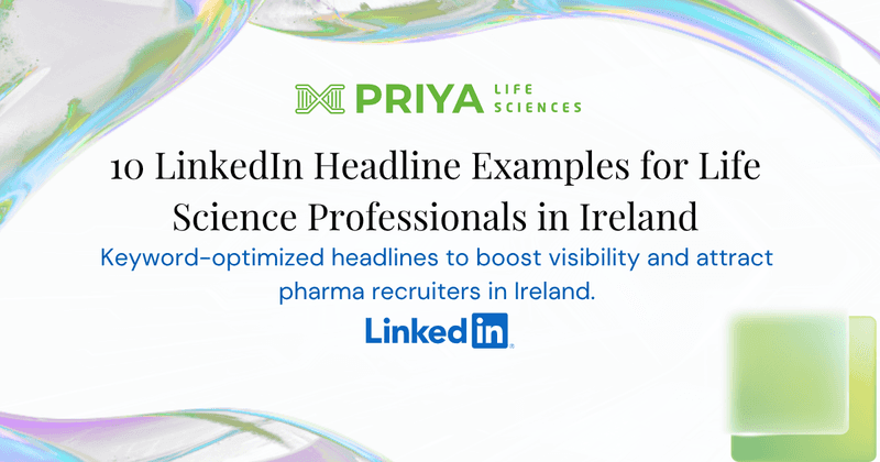 10 LinkedIn Headline Examples for Life Science Professionals in Ireland